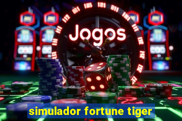 simulador fortune tiger